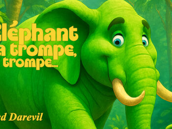 Un éléphant ça trompe, ça trompe…